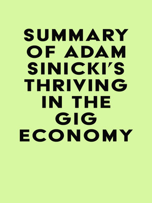 cover image of Summary of Adam Sinicki's Thriving in the Gig Economy